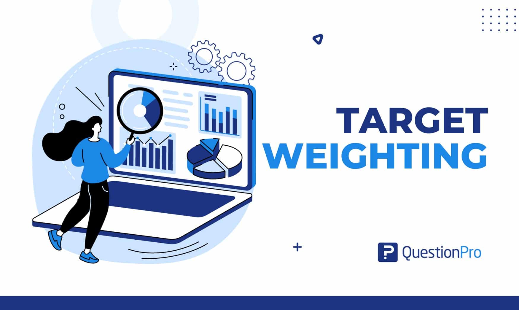 Target Weighting: What it is, Importance & How to Use it?